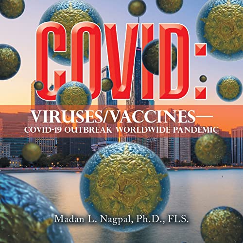 Covid: Viruses/Vaccines—Covid-19 Outbreak Worldwide Pandemic