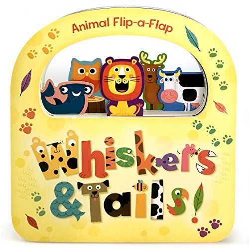 Whiskers & Tails (Animal Flip-a-Flap)