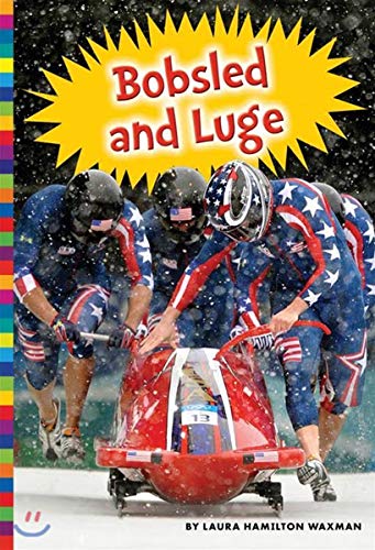 Bobsled and Luge (Winter Olympic Sports)