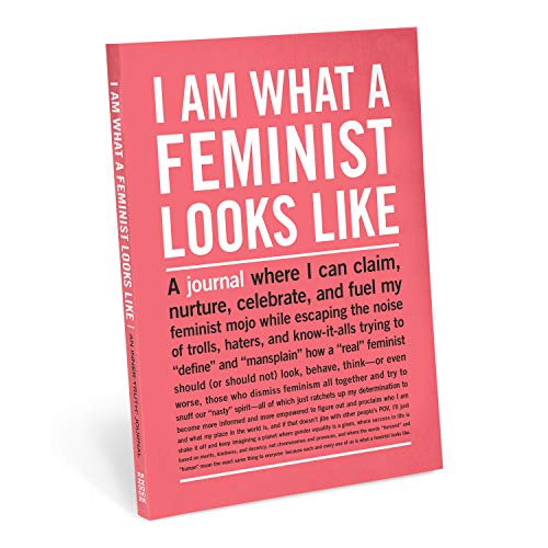 I Am What A Feminist Looks Like