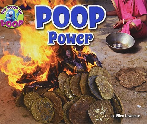 Poop Power (The Scoop on Poop)