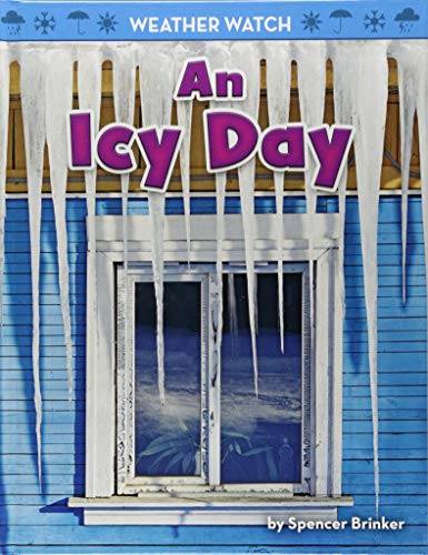 An Icy Day (Weather Watch)