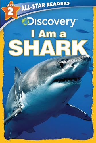 I Am a Shark (Discovery, All-Star Readers, Level 2)