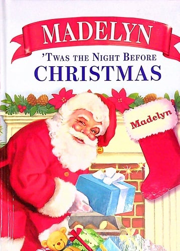 Madelyn 'Twas the Night Before Christmas