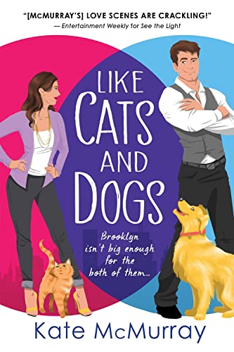 Like Cats and Dogs (Whitman Street Cat Café, Bk. 1)