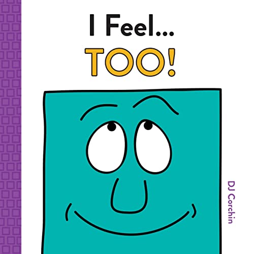 I Feel... Too! (I Feel...Series)
