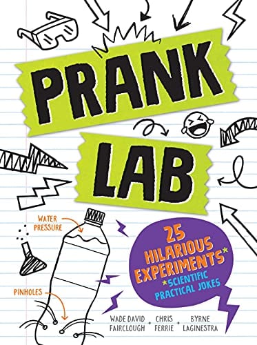 Pranklab: 25 Hilarious Scientific Practical Jokes