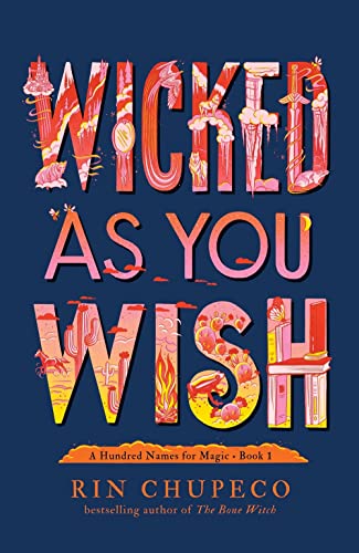 Wicked As You Wish (A Hundred Names for Magic, Bk. 1)