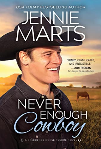 Never Enough Cowboy (Creedence Horse Rescue, Bk. 4)