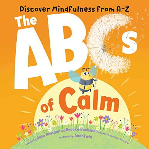 The ABCs of Calm: Discover Mindfulness From A-Z