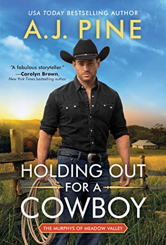 Holding Out for a Cowboy (The Murphys of Meadow Valley, Bk. 1)