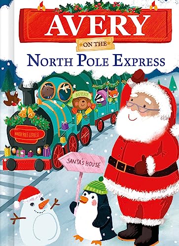 Avery on the North Pole Express (North Pole Express Bears)