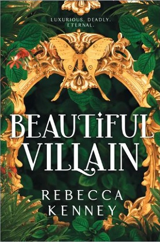 Beautiful Villain (Gilded Monsters, Bk. 1)