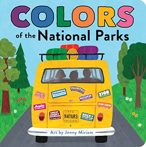 Colors of the National Parks (Naturally Local, Bk. 4)