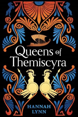 Queens of Themiscyra (Retold: The Grecian Women)