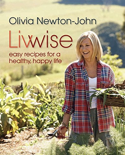 Livwise: Easy Recipes for a Healthy, Happy Life