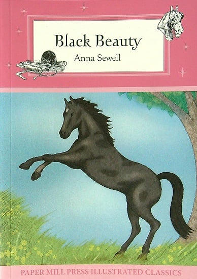 Black Beauty (Paper Mill Press Illustrated Classics)