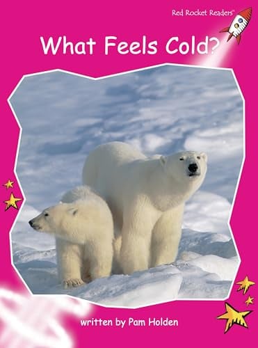 What Feels Cold? (Red Rocket Readers)