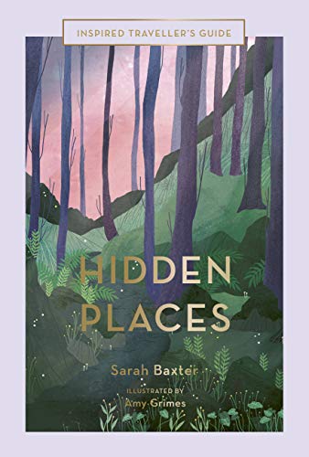 Hidden Places (Inspired Traveller's Guide)