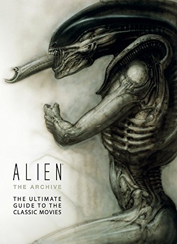 Alien: The Archive - The Ultimate Guide to the Classic Movies