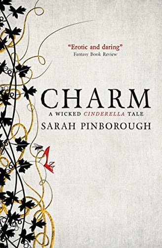 Charm: A Wicked Cinderella Tale (Tales from the Kingdoms, Bk. 2)