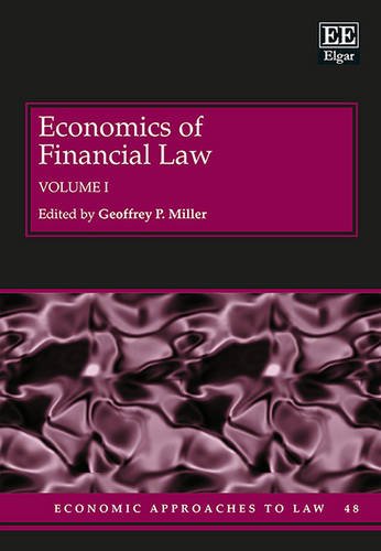 Economics of Financial Law (Economic Approaches to Law Series, 48 - Volume 1 & 2)