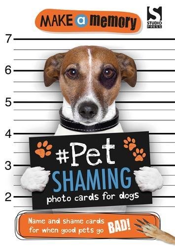 #Pet Shaming: Photo Cards for Dogs (Make a Memory)
