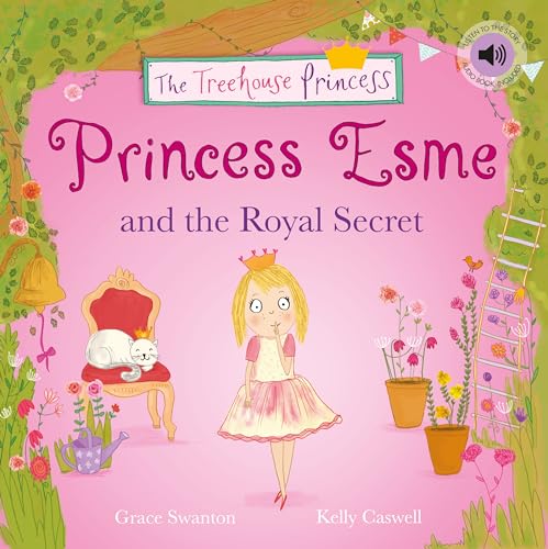 Princess Esme and the Royal Secret (The Treehouse Princess)