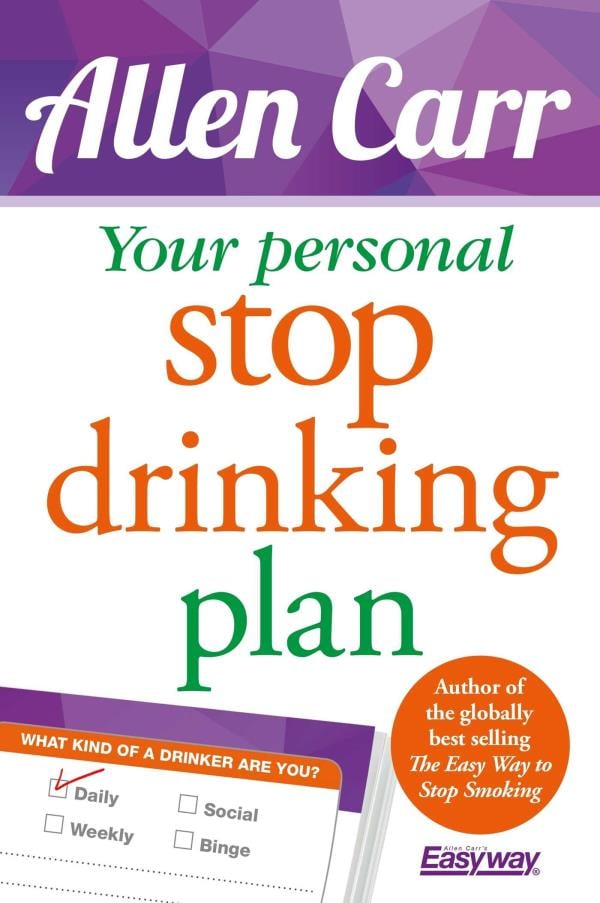 Your Personal Stop Drinking Plan (Allen Carr's Easyway)