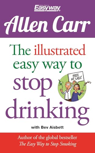 The Illustrated Easy Way to Stop Drinking (Allen Carr's Easyway)
