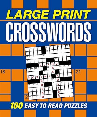 Large Print Crosswords: 100 Easy to Read Puzzles