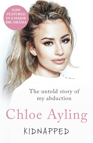 Kidnapped: The Untold Story of My Abduction