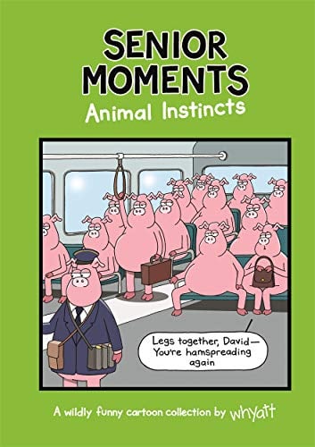 Animal Instincts (Senior Moments)