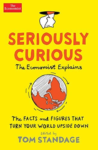 Seriously Curious (The Economist Explains)