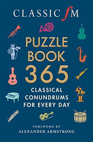 The Classic FM Puzzle Book 365: Classical Conundrums for Every Day
