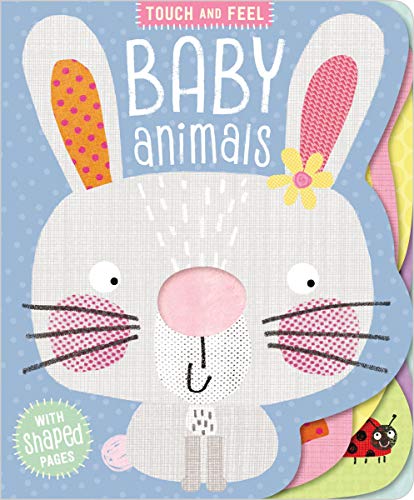 Baby Animals (Touch and Feel)