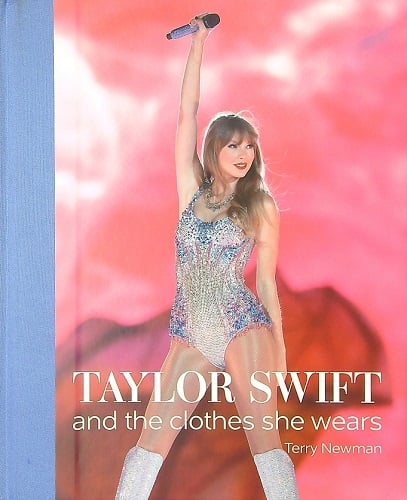 Taylor Swift and the Clothes She Wears (The Clothes They Wear)