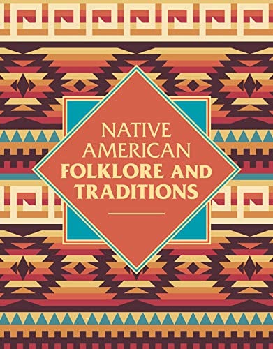 Native American Folklore & Traditions (Sirius Visual reference Library)