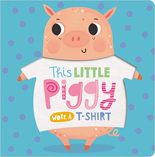This Little Piggy Wore a T-Shirt