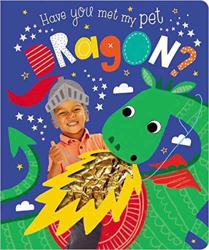 Have You Met My Pet Dragon?