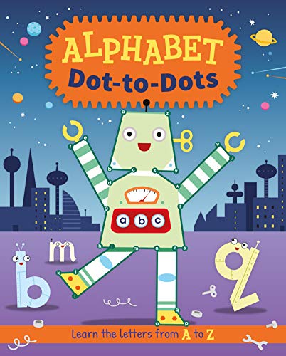 Alphabet Dot-to-Dots: Learn the Letters From A to Z