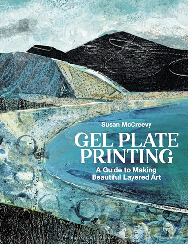 Gel Plate Printing: A Guide to Making Beautiful Layered Art