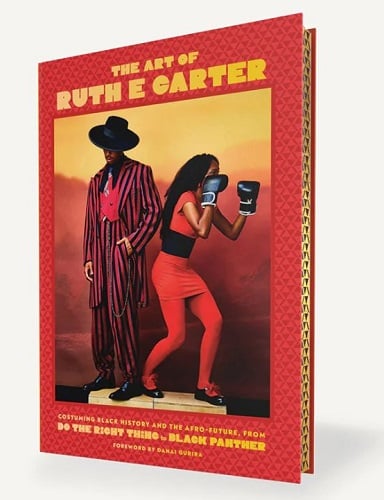 The Art of Ruth E. Carter: Costuming Black History and the Afrofuture, from Do the Right Thing to Black Panther