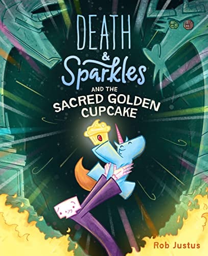 Death & Sparkles and the Sacred Golden Cupcake (Death and Sparkles, Volume 2)