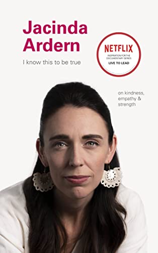 Jacinda Ardern (I Know This to Be True)