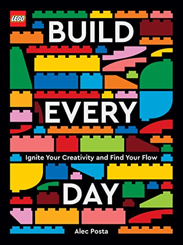 LEGO Build Every Day:  Ignite Your Creativity and Find Your Flow
