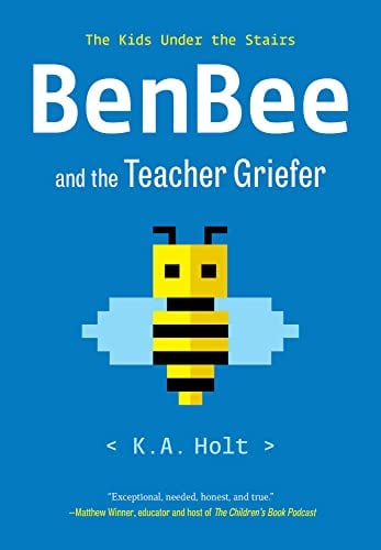BenBee and the Teacher Griefer (The Kids Under the Stairs)