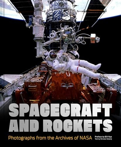 Spacecraft and Rockets: Photographs From the Archives of NASA