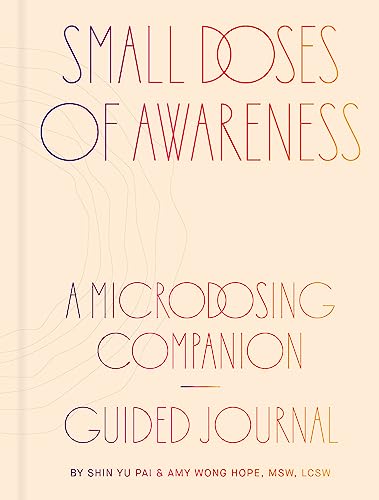 Small Doses of Awareness: A Microdosing Companion—Guided Journal