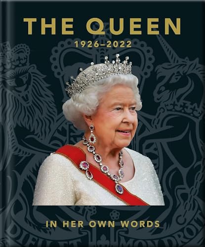 The Queen 1926-2022: In Her Own Words (Little Books of People)